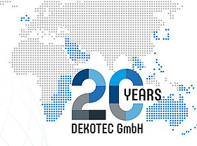 20 years of DEKOTEC GmbH